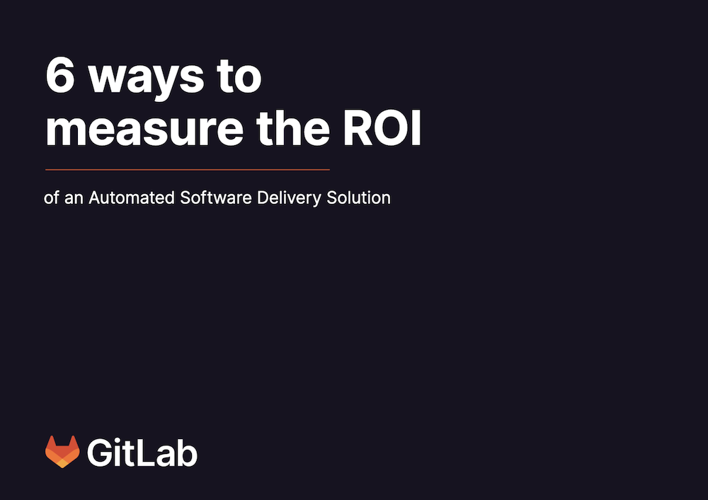 6 ways to measure the ROI of an Automated Software Delivery Solution